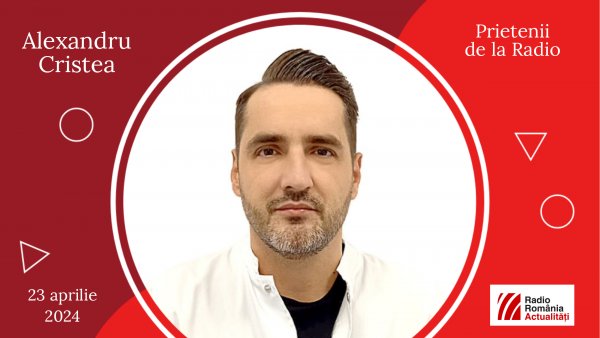 Prietenii de la radio: dr. Alexandru Cristea despre tehnici de recuperare medicală-ortopedie