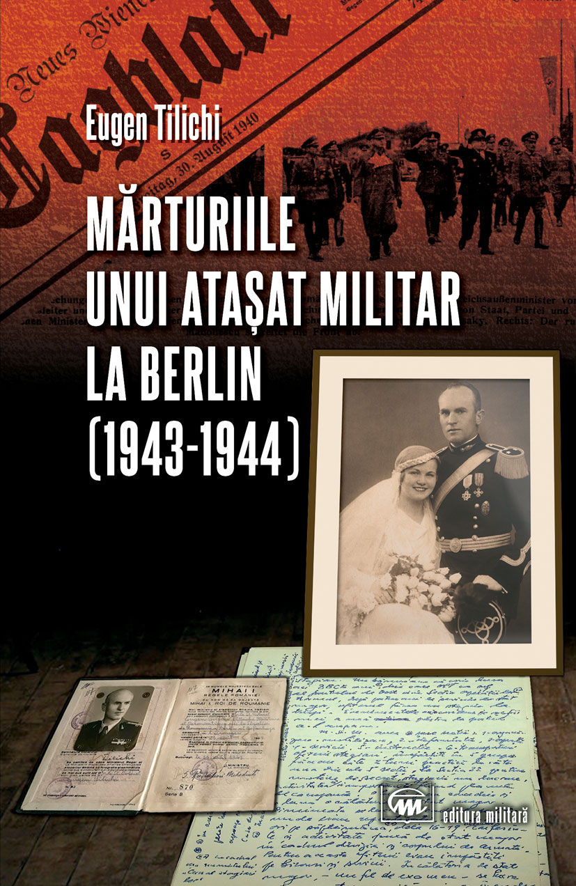 Mărturiile unui ataşat militar la Berlin