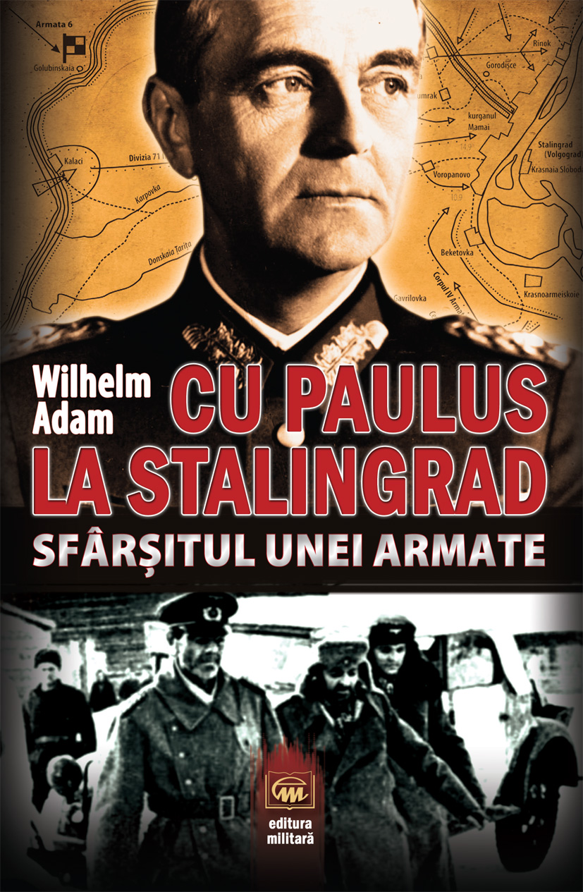 "Cu Paulus la Stalingrad"